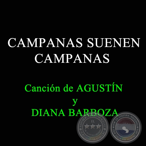 CAMPANAS SUENEN CAMPANAS - Canción de DIANA BARBOZA 